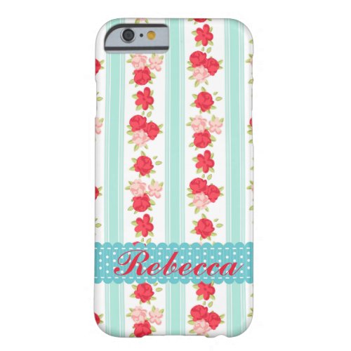 Not Too Shabby Roses Light Blue Stripes Pattern Barely There iPhone 6 Case