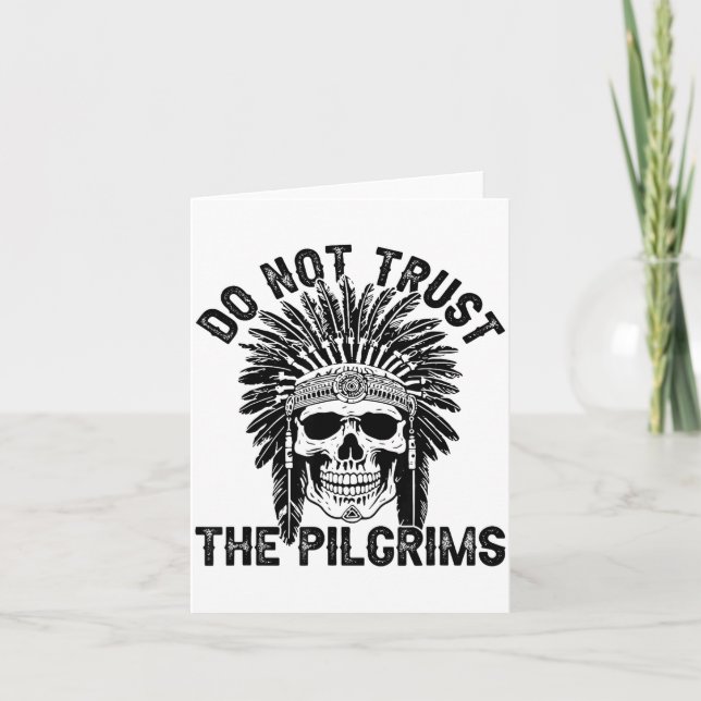 Not Trust Pilgrims Illustration Card (Front)