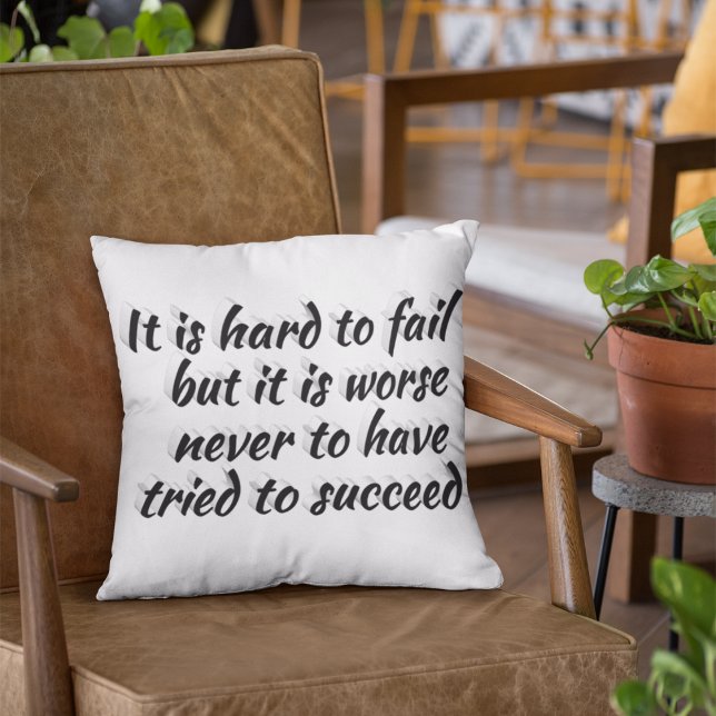 Not Trying Worse Than Failing Motivational Quote  Throw Pillow (Creator Uploaded)