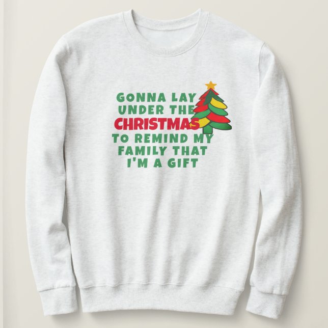 "Not Ugly" Christmas Sweatshirt - Tree Nap Humor (Design Front)