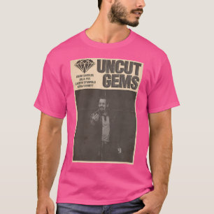 Not Uncut Gems Poster (Bw) T-Shirt