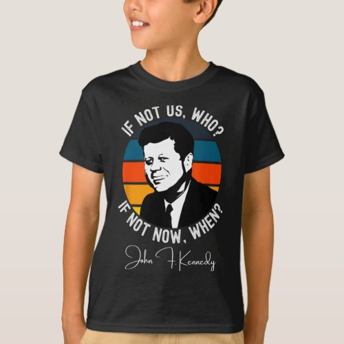 Not Us John F Kennedy Jfk Biden Harris Inaugurati T_Shirt