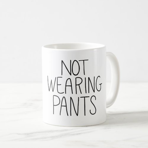 Not Wearing Pants Funny Online Work Meeting  Coffee Mug