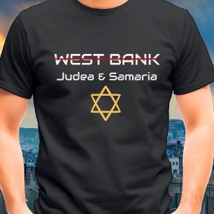 Not West Bank, Judea Samaria Israel T-Shirt