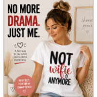 Not Wifie Anymore Funny Divorce Celebration