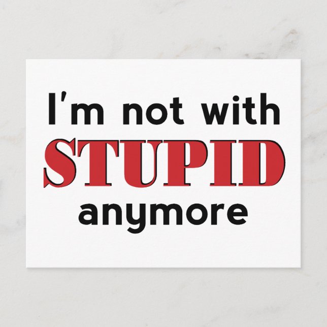 Not With Stupid Postcard (Front)