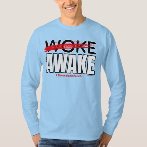 Not Woke Awake T_Shirt