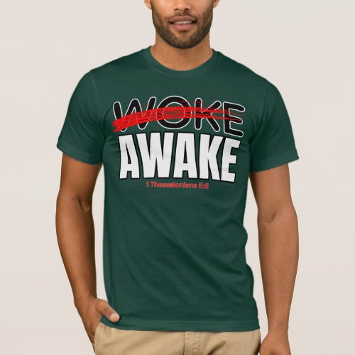Not Woke Awake T_Shirt