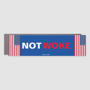 Not Woke Car Magnet