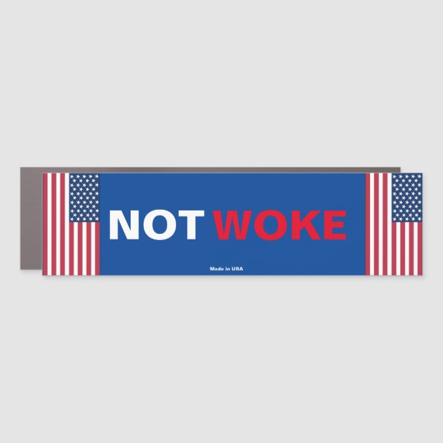 Not Woke Car Magnet (Front)