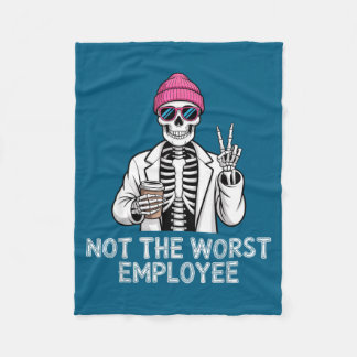 Not Worst Employee Worker Istant Jokes Office Humo Fleece Blanket