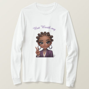 Not Worth my Peace T-Shirt