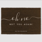 Not You Again | Funny Monogram