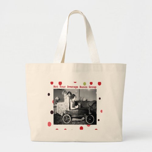 not your average bunco group large tote bag