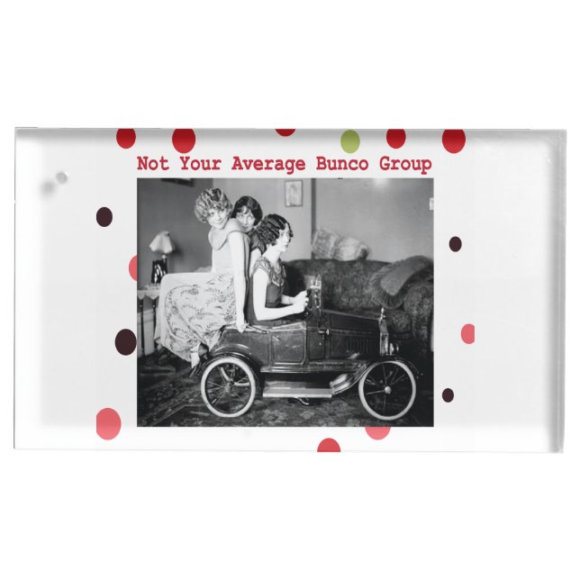 Not Your Average Bunco Group Photo or Table Card Holder (Front)