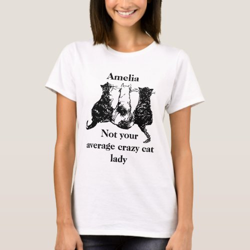 Not Your Average Crazy Cat Lady T_Shirt