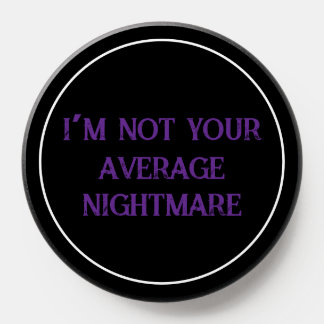 Not Your Average Nightmare PopSocket