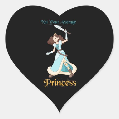 Not Your Average Princess Warrior Girl Heart Sticker
