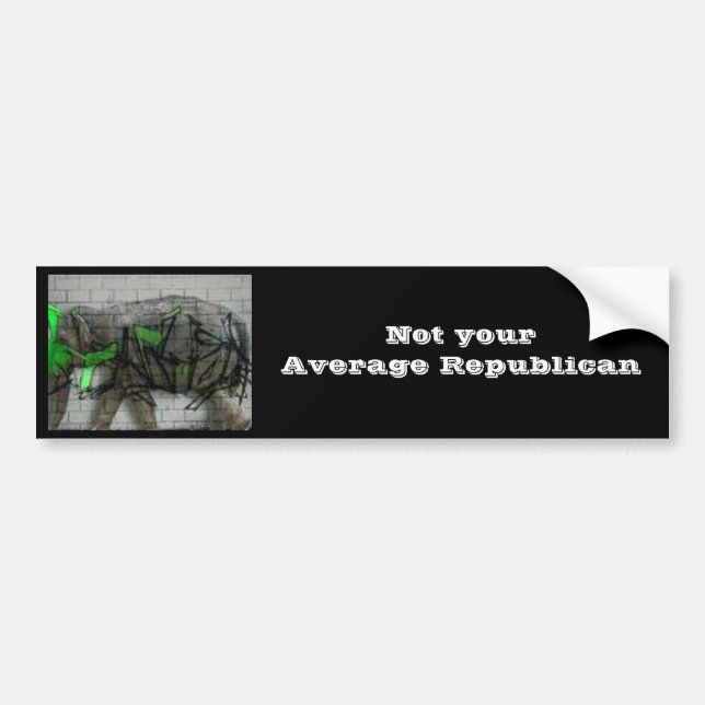 Not your Avg Republican Bumper Sticker (Front)