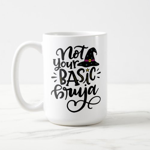 Not Your Basic Bruja Spanglish Coffee Mug