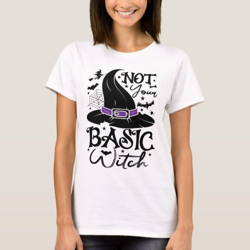 Not your basic Witch Halloween Costume T_Shirt