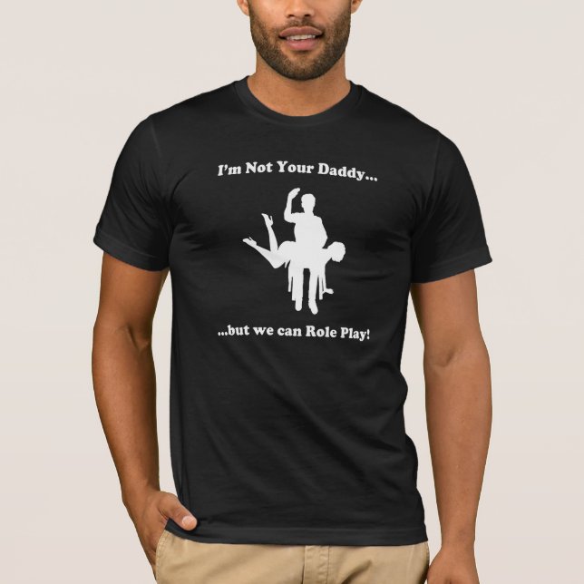Not Your Daddy-4 T-Shirt (Front)