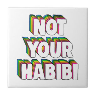Not Your Habibi Ceramic Tile