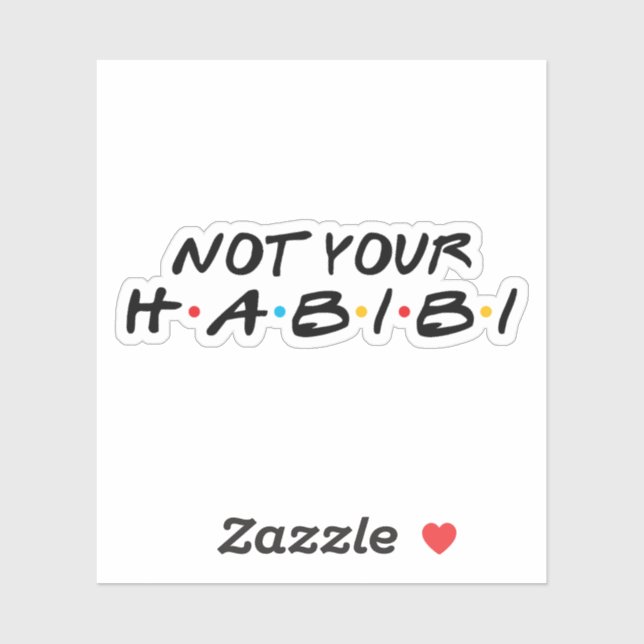 Not Your Habibi Funny Arabic Quotes Sticker (Sheet)