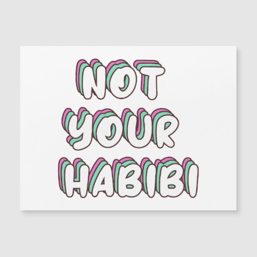 Not Your Habibi _ Funny Love quote