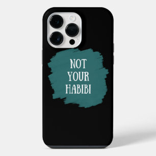 Not Your Habibi iPhone 14 Pro Max Case