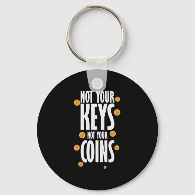 Not your Keys not your Coins Bitcoin Keychain (Front)