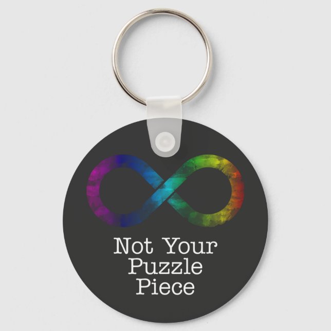 Not your puzzle piece- autism awareness/acceptance keychain (Front)