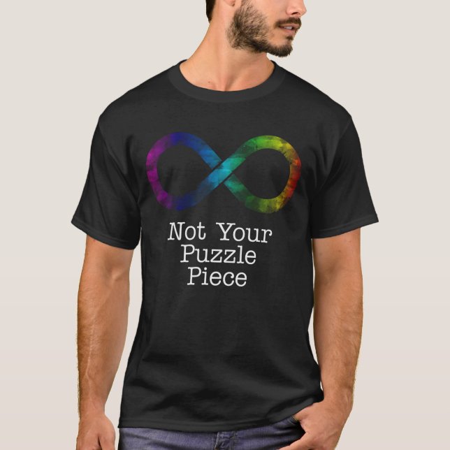 Not your puzzle piece- autism awareness/acceptance T-Shirt (Front)