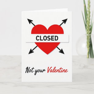 Not Your Valentine Card