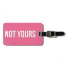 Not Yours Personalized Luggage Tag | Pink