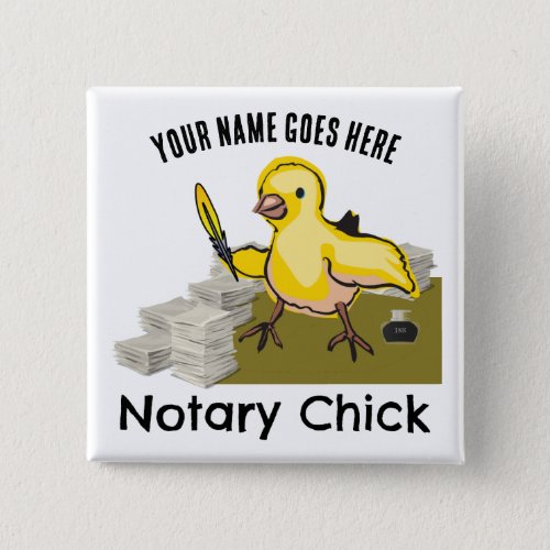 Notary Chick Yellow Feather Quill Customized Name Square Button