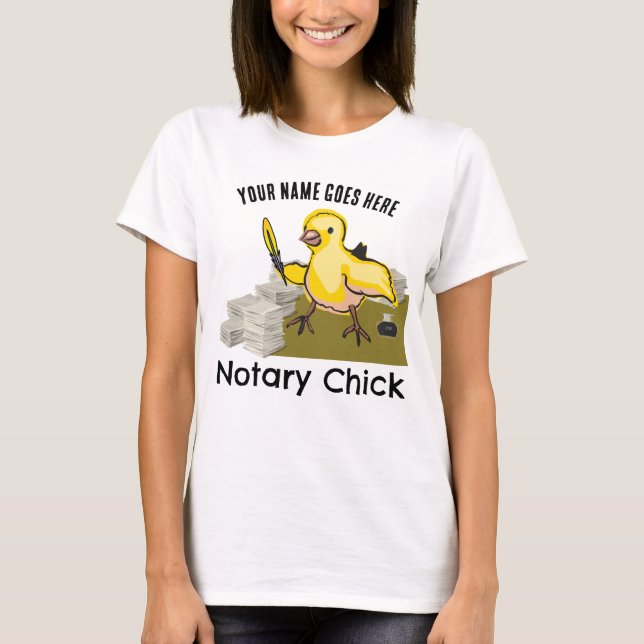 Notary Chick Yellow Feather Quill Customized Name T-Shirt (Front)