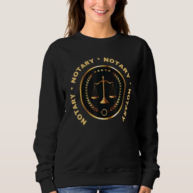 Notary Legal Scales Notarize Stamp Seal Emboss Sweatshirt (Front)