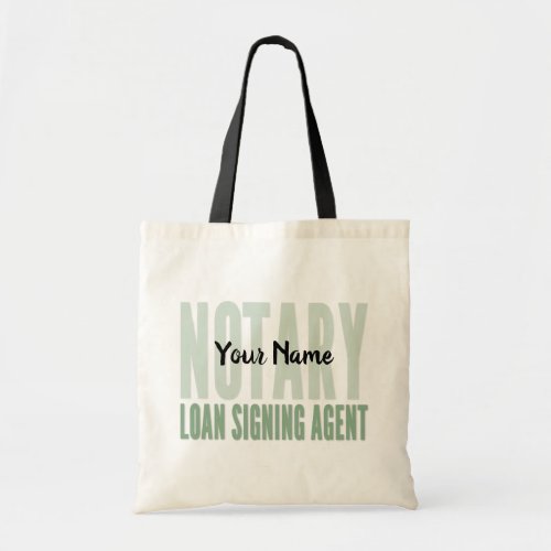 Notary Loan Signing Agent Green Font Customized Tote Bag
