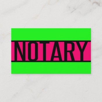 Notary Neon Green And Hot Pink Business Card by businessCardsRUs at Zazzle