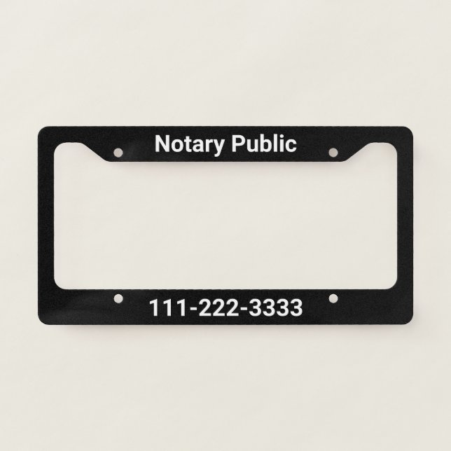 Notary Public Black and White Template License Plate Frame (Front)