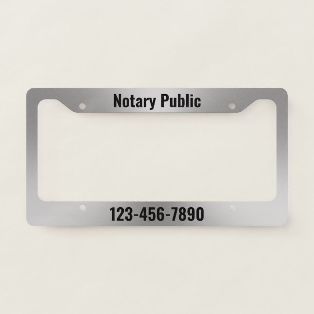 Notary Public Brushed Metal Look Text Template License Plate Frame (Front)