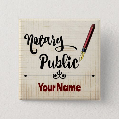 Notary Public Burgundy Ink Pen Customized Name Square Button