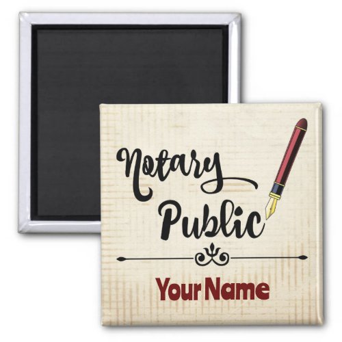 Notary Public Burgundy Ink Pen Customized Name Square Magnet