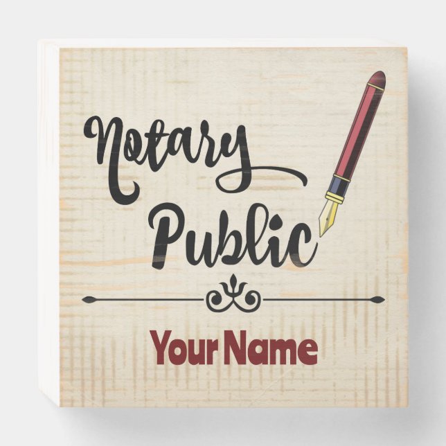 Notary Public Burgundy Ink Pen Customized Name Wooden Box Sign (Front Horizontal)