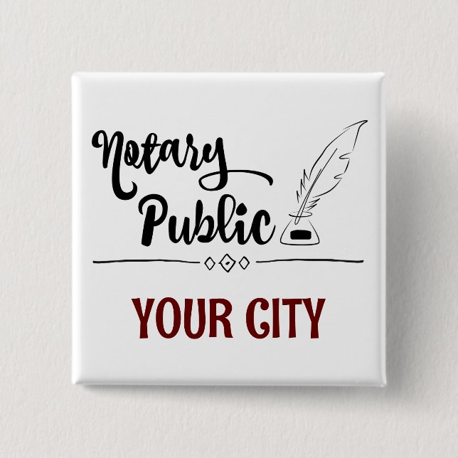 Notary Public Feather Quill Your City Customized Button (Front)