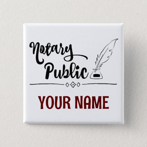 Notary Public Feather Quill Customized Name Square Button