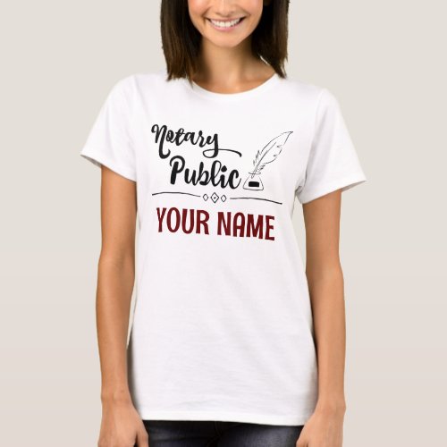 Notary Public Feather Quill Customized Name T-Shirt