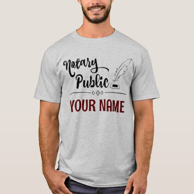 Notary Public Feather Quill Your Name Customized T-Shirt (Front)