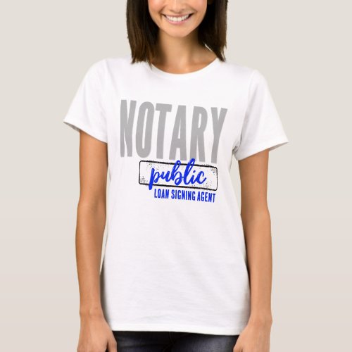 Notary Public Loan Signing Agent Customized T-Shirt